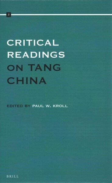 Critical Readings on Tang China: Volume 2 (Hardcover)