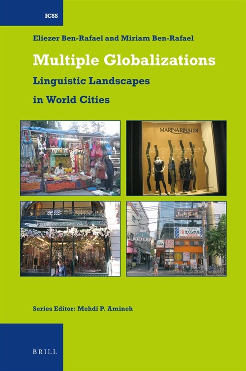 Multiple Globalizations: Linguistic Landscapes in World-Cities (Hardcover)
