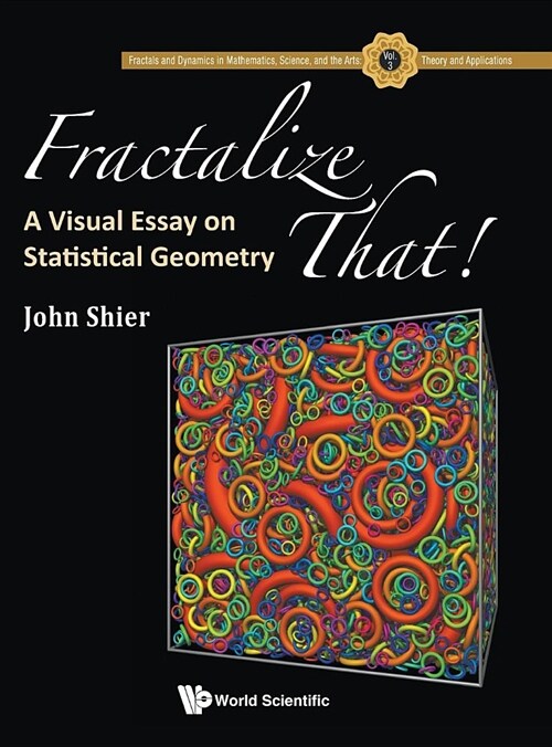 Fractalize That!: A Visual Essay on Statistical Geometry (Hardcover)