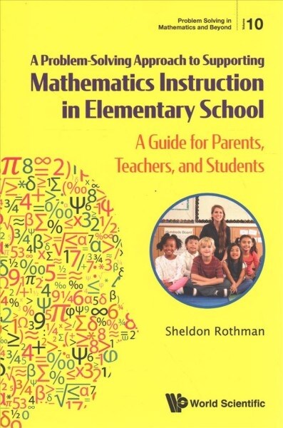 Problem-Solving Approach Support Math Instruct Element Sch: A: A Guide for Parents (Paperback)