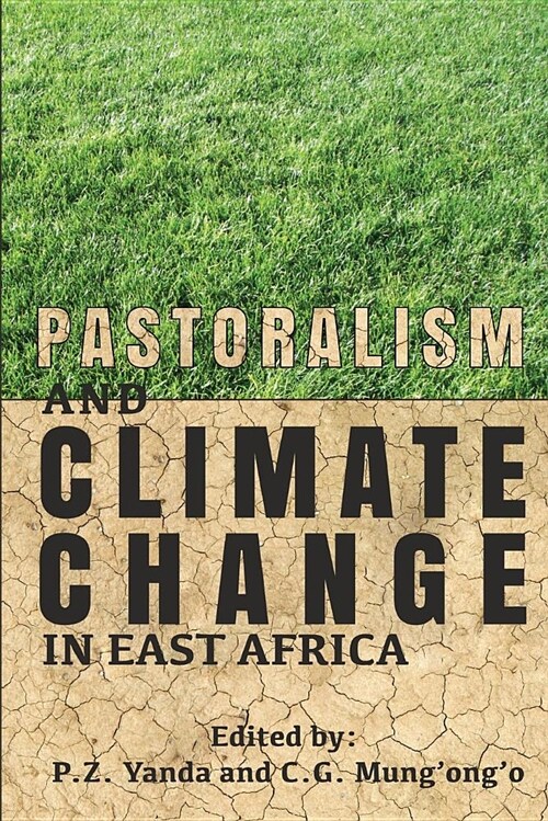 Pastoralism and Climate Change in East Africa (Paperback)