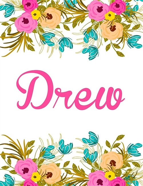 Drew: Personalised Name Notebook/Journal Gift for Women & Girls 100 Pages (White Floral Design) (Paperback)