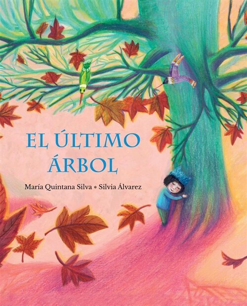 El ?timo 햞bol (the Last Tree) (Hardcover)