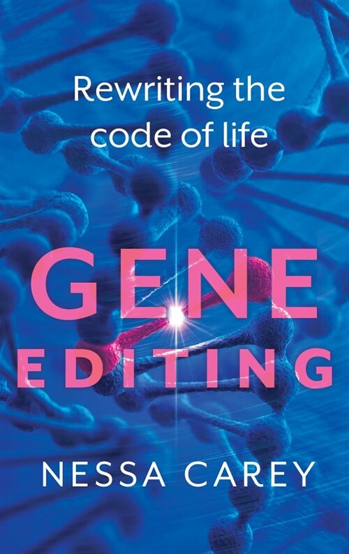 Hacking the Code of Life : How gene editing will rewrite our futures (Paperback)