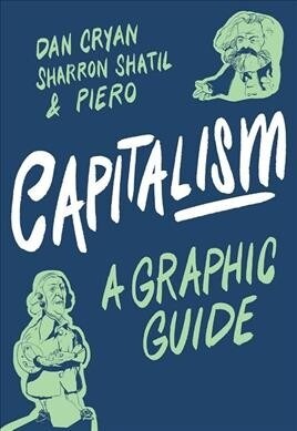 Capitalism: A Graphic Guide (Paperback)