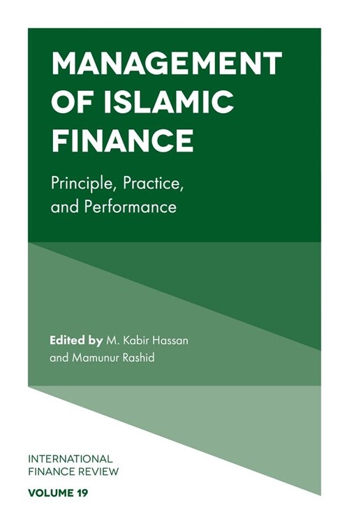 Management of Islamic Finance : Principle, Practice, and Performance (Hardcover)