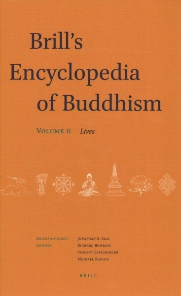 Brills Encyclopedia of Buddhism. Volume Two: Lives (Hardcover)