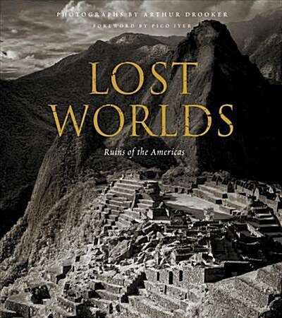 Lost Worlds: Ruins of the Americas (Hardcover)