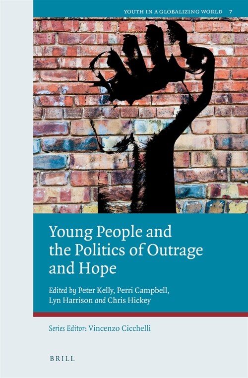 Young People and the Politics of Outrage and Hope (Hardcover)