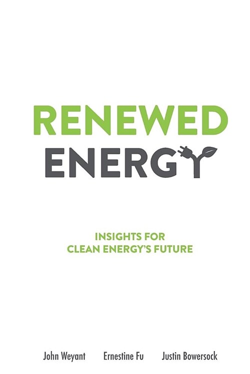 Renewed Energy: Insights for Clean Energys Future (Paperback)