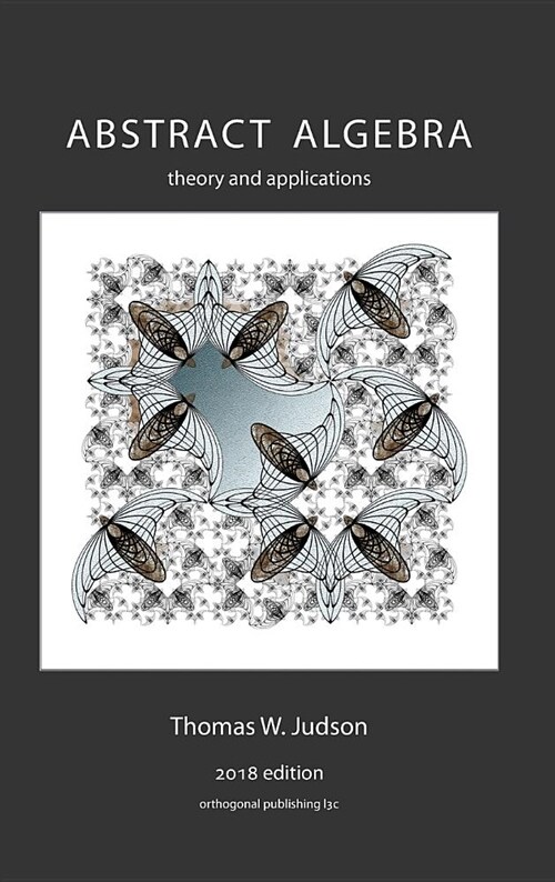Abstract Algebra: Theory and Applications (Hardcover, 2018)
