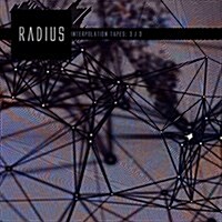 [수입] Radius - Interpolation Tapes: 3 / 3 (Restored)(CD)