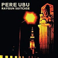 [수입] Pere Ubu - Raygun Suitcase (CD)