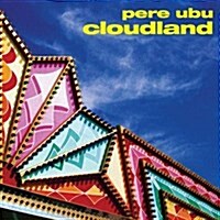[수입] Pere Ubu - Cloudland (CD)