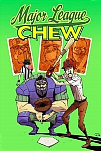 Chew Volume 5: Major League Chew (Paperback)