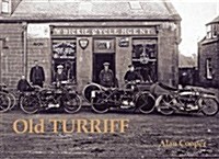 Old Turriff (Paperback)