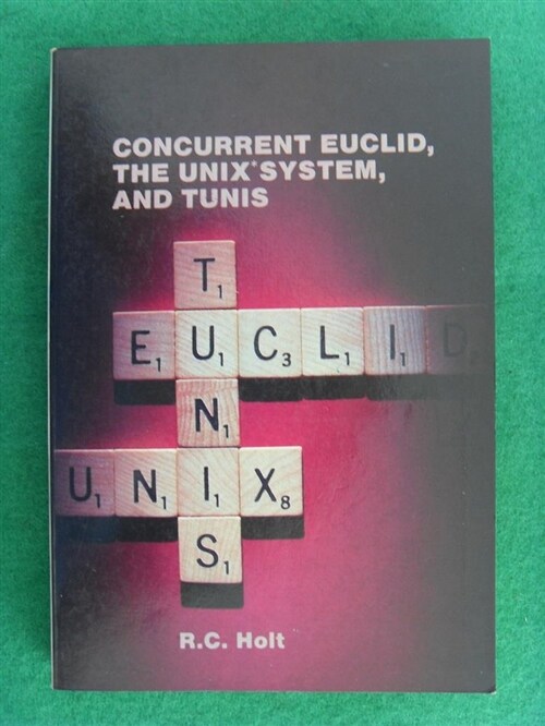 [중고] CONCURRENT EUCLID, THE UNIX*SYSTEM, AND TUNIS