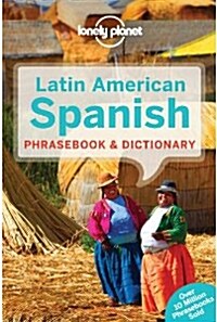 Lonely Planet Latin American Spanish Phrasebook & Dictionary (Paperback, 6th)