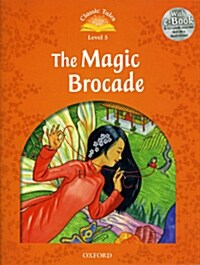 Classic Tales Second Edition: Level 5: The Magic Brocade e-Book & Audio Pack (Package, 2 Revised edition)