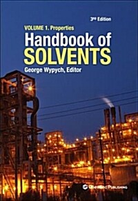 Handbook of Solvents, Volume 1: Volume 1: Properties (Hardcover, 3)