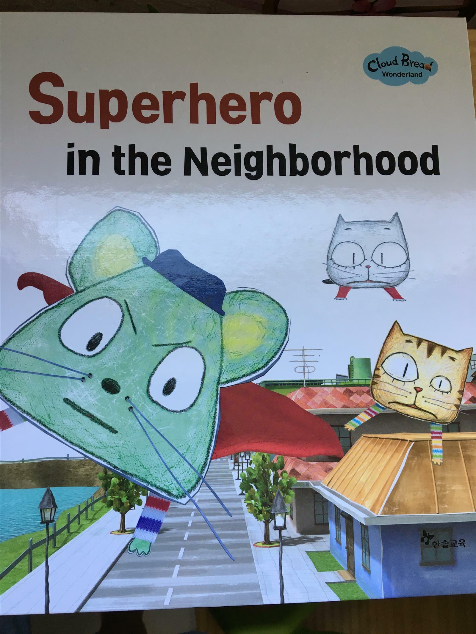 Superhero in the neighborhood 