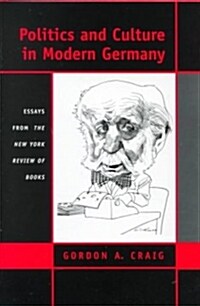 Politics and Culture in Modern Germany (Hardcover)