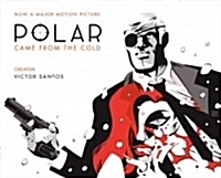 Polar Volume 1: Came from the Cold (Second Edition) (Hardcover)