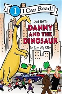 Danny and the Dinosaur in the Big City (Paperback)