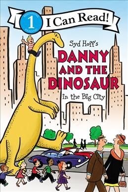 Danny and the Dinosaur in the Big City (Paperback)