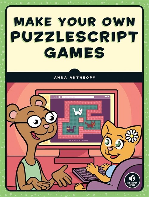 Make Your Own Puzzlescript Games! (Paperback)