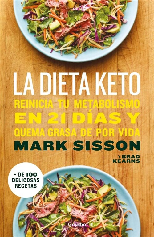 La Dieta Keto: Reinicia Tu Metabolismo En 21 D?s Y Quema Grasa de Forma Definitiva / The Keto Reset Diet (Paperback)