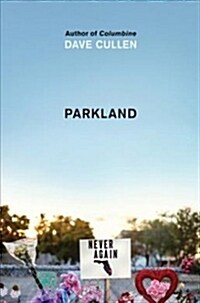 Parkland: Birth of a Movement (Hardcover)
