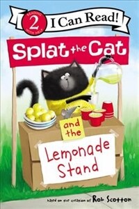 Splat the Cat: and the Lemonade Stand