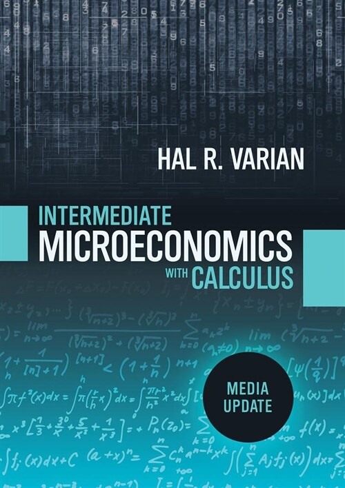 Intermediate Microeconomics with Calculus: A Modern Approach: Media Update (Hardcover)
