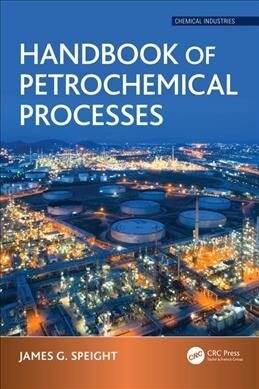Handbook of Petrochemical Processes (Hardcover)