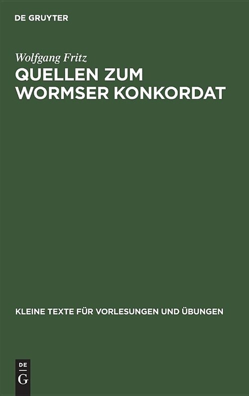 Quellen Zum Wormser Konkordat (Hardcover, 2, 2., Unverand. A)