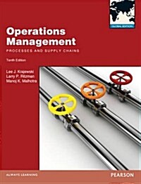 Operations Management: Processes and Supply Chains (Paperback, Global ed of 10th revised ed)