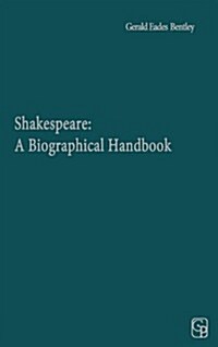 Shakespeare: A Biographical Handbook (Hardcover, Revised)