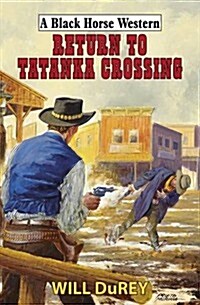Return to Tatanka Crossing (Hardcover)
