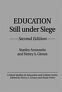 Education Still Under Siege: Second Edition (Hardcover, 2, Revised)