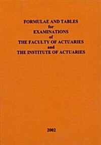 Formulae and Tables for Examinations of the Faculty of Actua (Hardcover)