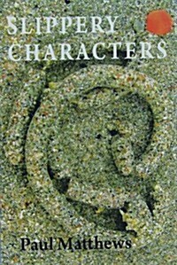 Slippery Characters (Paperback)