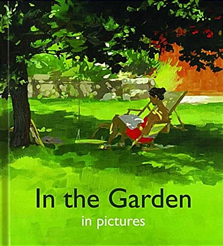 In the Garden in Pictures (Hardcover)