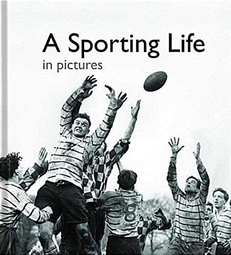 A Sporting Life in Pictures (Hardcover)