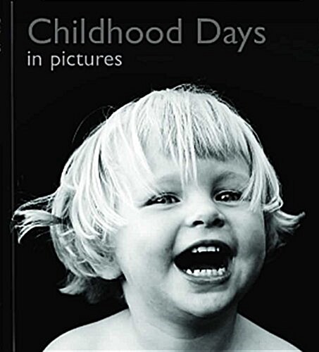 Childhood Days in Pictures (Hardcover)