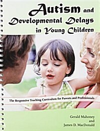 Autism and Developmental Delays in Young Children (Paperback, Spiral)