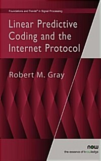 Linear Predictive Coding and the Internet Protocol (Hardcover)