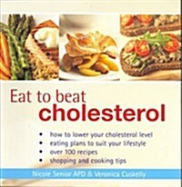Eat to Beat Cholesterol (Paperback)