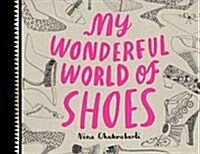 My Wonderful World of Shoes (Paperback)