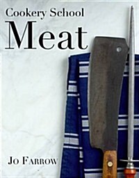 Cookery School: Meat (Hardcover)